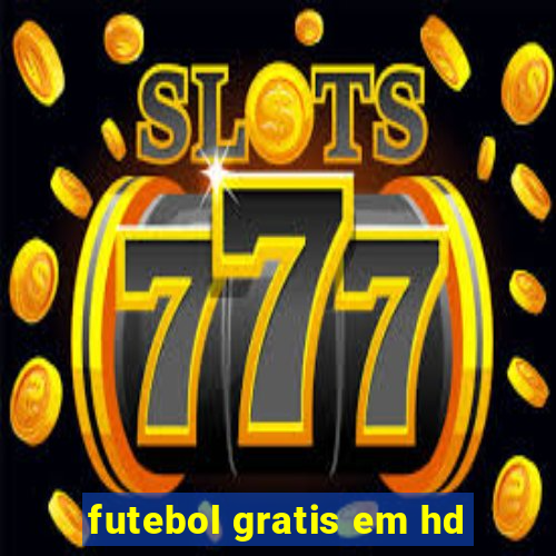 futebol gratis em hd